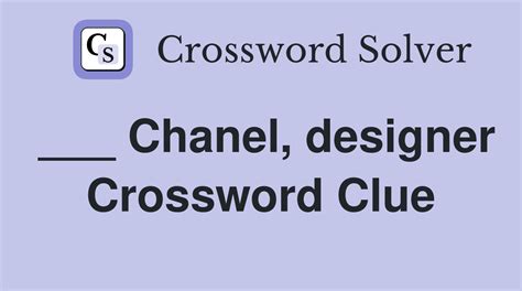 designer chanel crossword clue|designer chanel crossword answer.